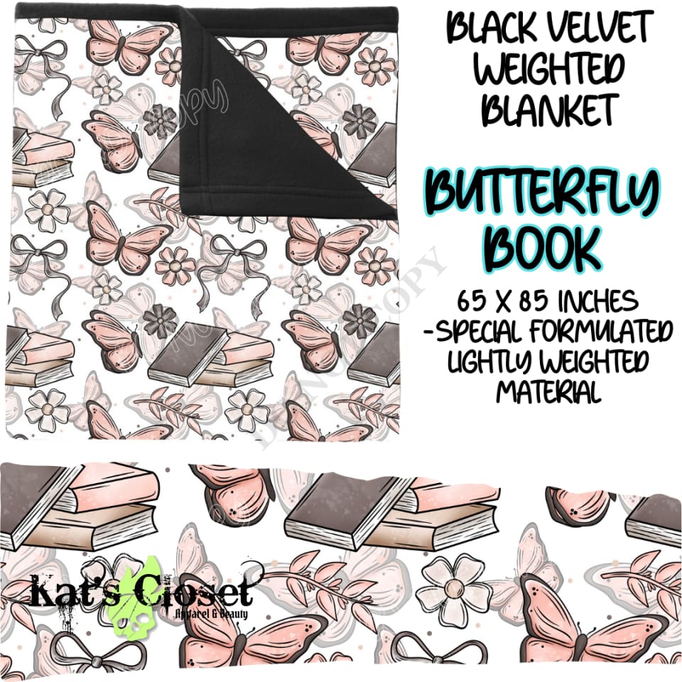 BUTTERFLY BOOK - BLACK VELVET WEIGHTED BLANKET ROUND 4 PREORDER CLOSING 10/16 Blankets