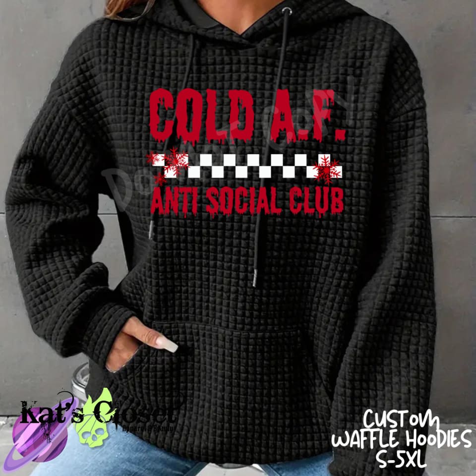 COLD AF - CUSTOM WAFFLE HOODIES PREORDER CLOSING 11/19 HOODIE