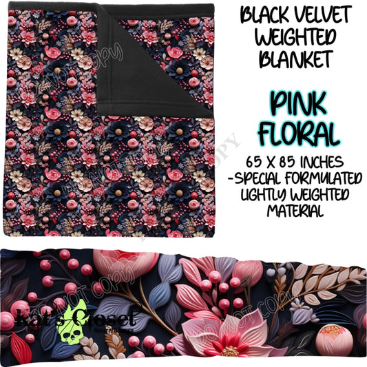 PINK FLORAL - BLACK VELVET WEIGHTED BLANKET ROUND 4 PREORDER CLOSING 10/16 Blankets