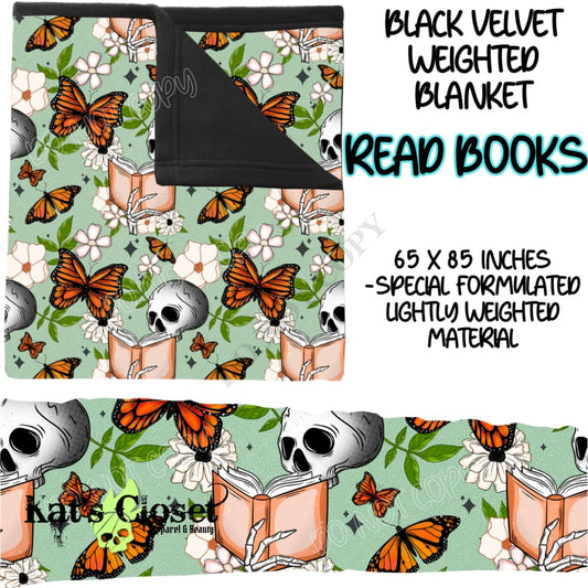 READ BOOKS - BLACK VELVET WEIGHTED BLANKET ROUND 4 PREORDER CLOSING 10/16 Blankets