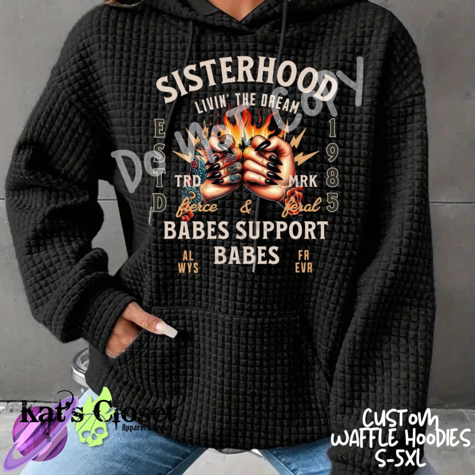 SISTERHOOD - CUSTOM WAFFLE HOODIES PREORDER CLOSING 11/19