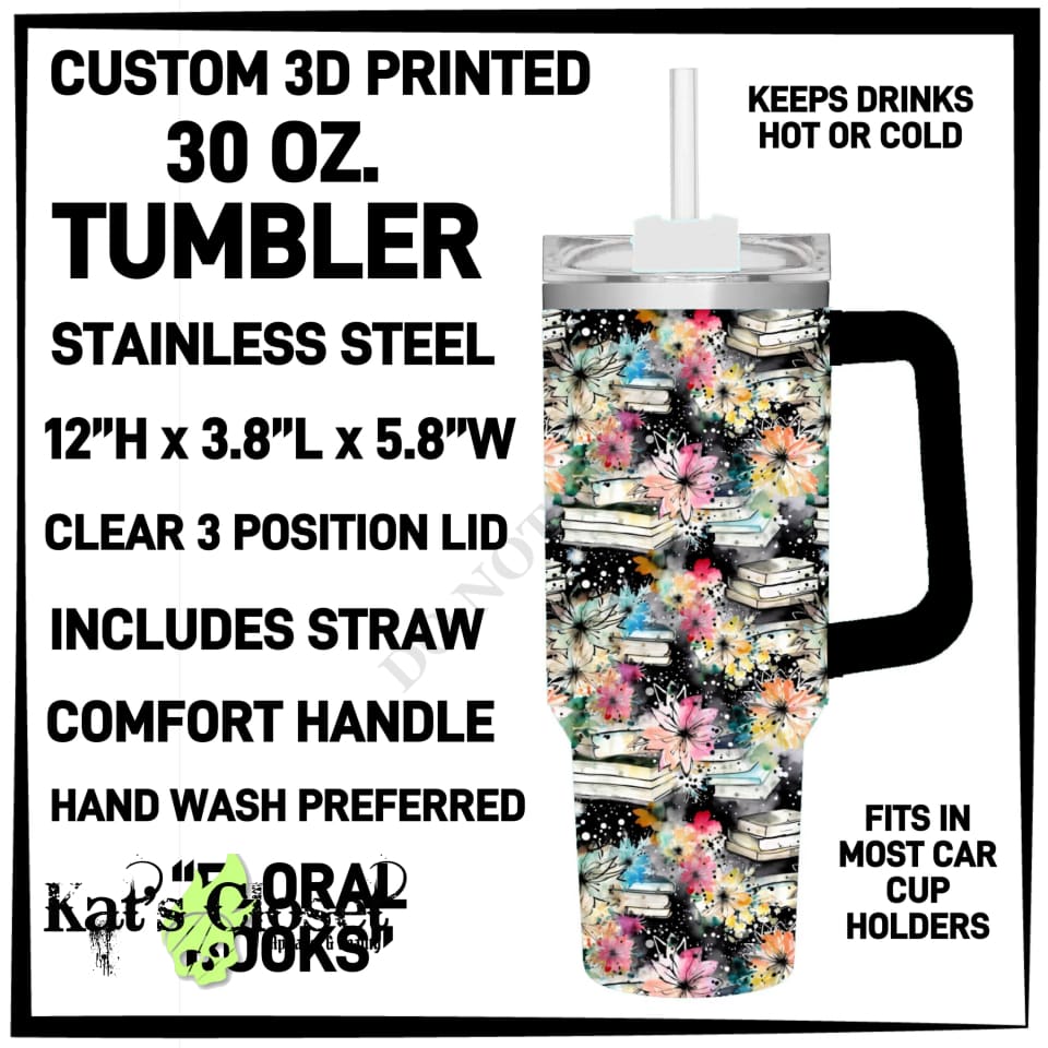 Floral Books 30 oz Tumbler - Preorder ETA: Mid-Dec TUMBLERS