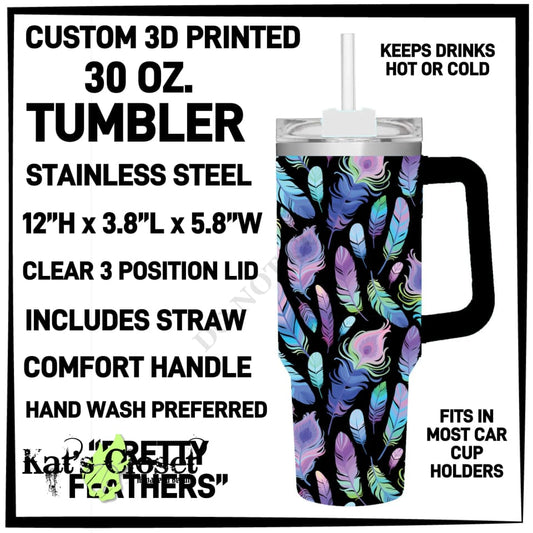 Pretty Feathers 30 oz Tumbler - Preorder ETA: Mid-Dec TUMBLERS