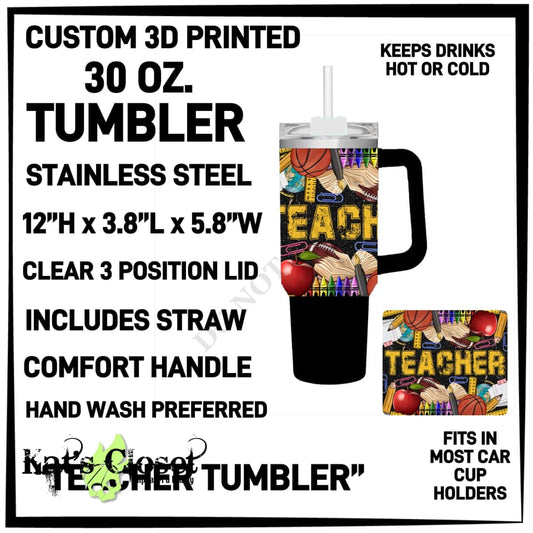 Teacher Tumbler 30 oz - Preorder ETA: Mid-Dec TUMBLERS