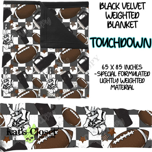 TOUCHDOWN - BLACK VELVET WEIGHTED BLANKET ROUND 4 PREORDER CLOSING 10/16 Blankets